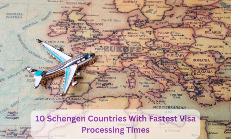 Top 10 Schengen Countries with the Fastest Visa Processing Times