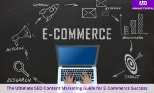 The Ultimate SEO Content Marketing Guide for E-Commerce Success