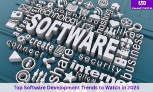 Top Software Development Trends to Watch in 2025