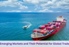 Emerging Markets and Their Potential for Global Trade