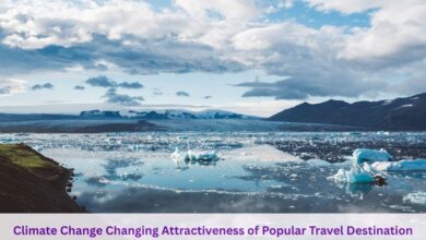 Climate Change Changing Attractiveness of Popular Travel Destination