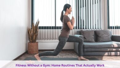 Fitness Without a Gym: Home Routines That Actually Work