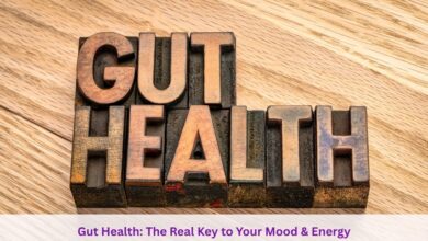 Gut Health The Real Key to Your Mood & Energy