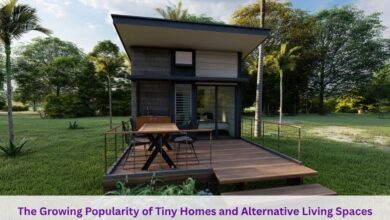 The Growing Popularity of Tiny Homes and Alternative Living Spaces