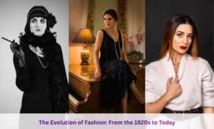 The Evolution of Fashion