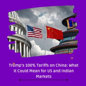 Trump’s 100% Tariffs on China