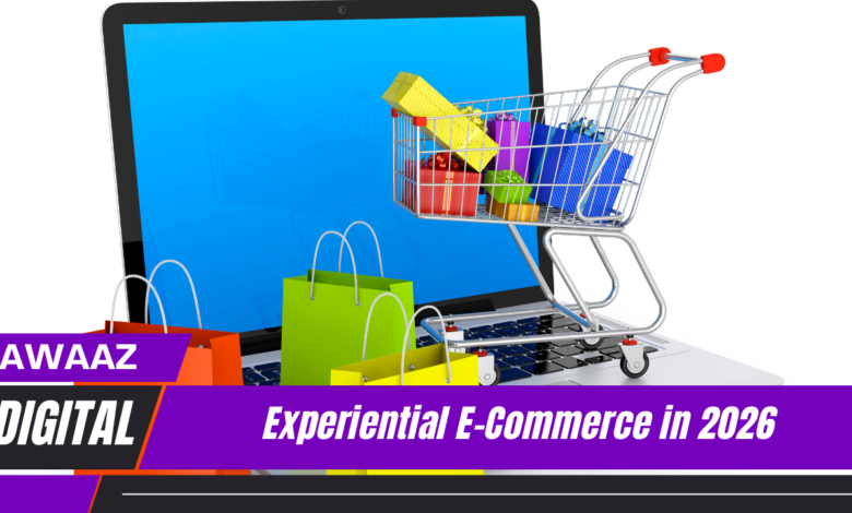 Experiential e-commerce in 2026